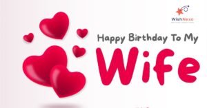 Birthday Wishes For Wife