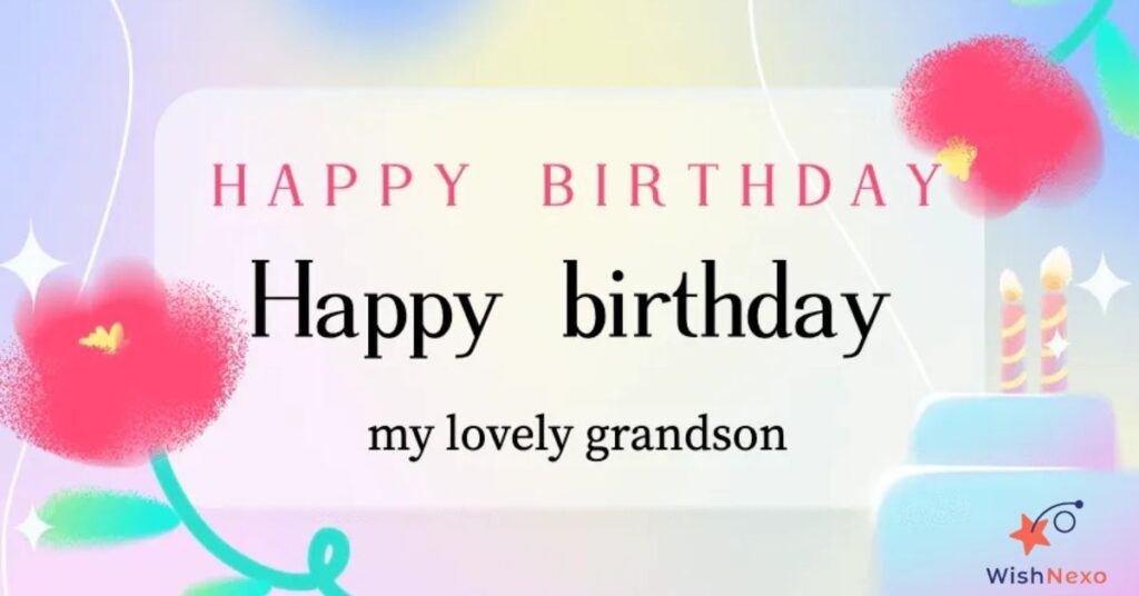  Birthday Wishes for Grandson from Parents