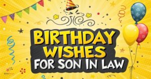 Birthday Wishes for Son-in-Law
