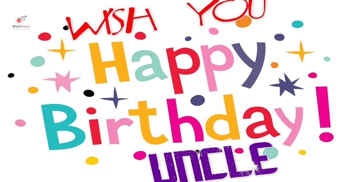 Birthday Wishes for Uncle