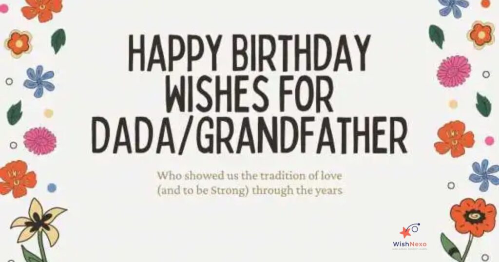 Respectful Birthday Wishes for Grandfather